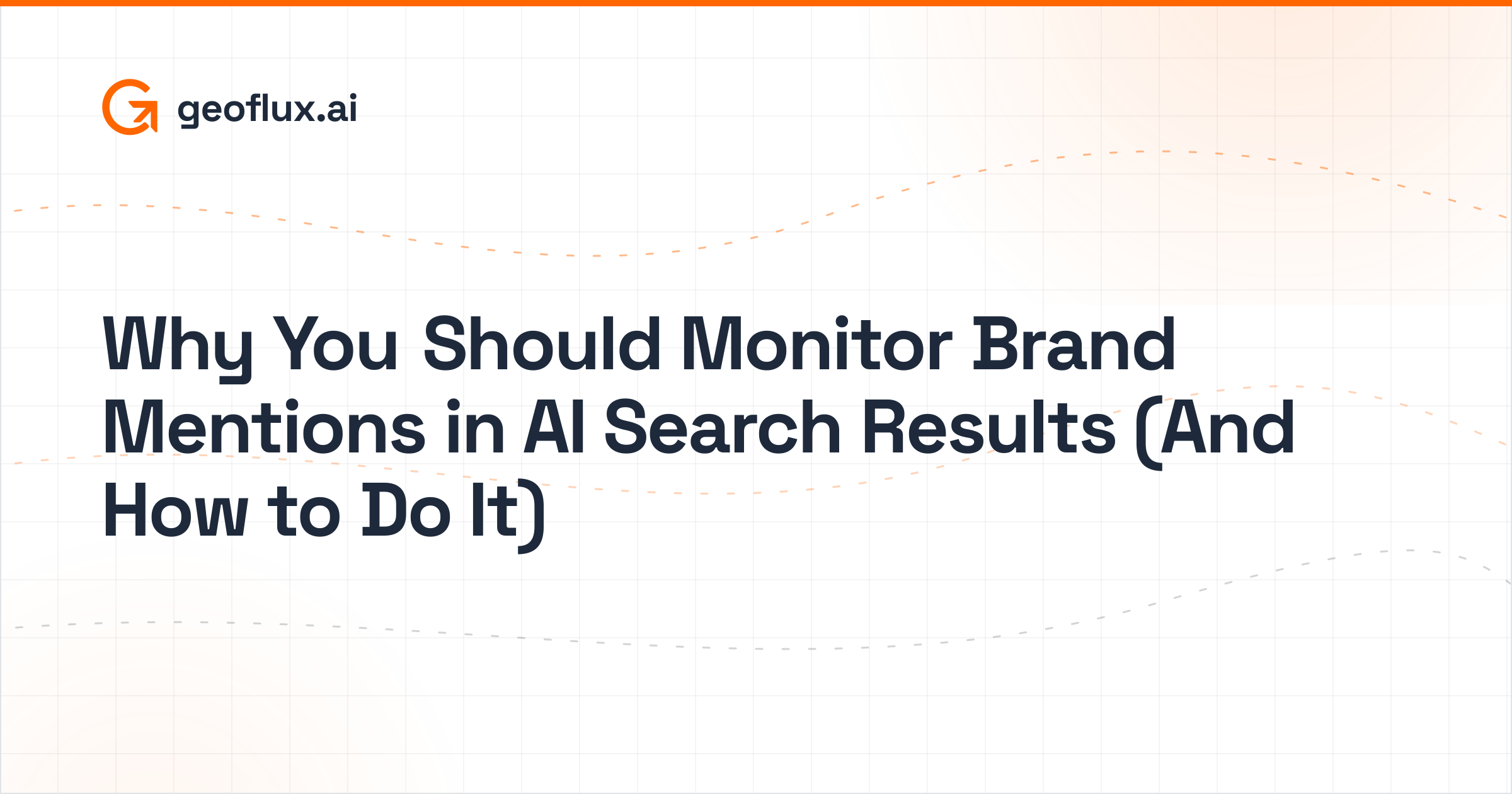 Why You Should Monitor Brand Mentions in AI Search Results (And How to Do It)